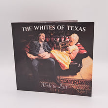 Load image into Gallery viewer, The Whites of Texas "Made to Last"