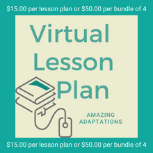 Load image into Gallery viewer, Virtual Lesson Plan Topic Amazing Adaptations