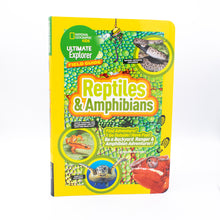 Load image into Gallery viewer, Nat Geo Kids - Ultimate Explorer Field Guide Reptiles &amp; Amphibians