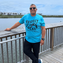 Load image into Gallery viewer, Respect the Locals Shirt Aqua - Unisex