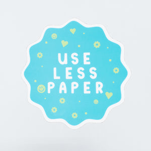 Use Less Paper Sticker